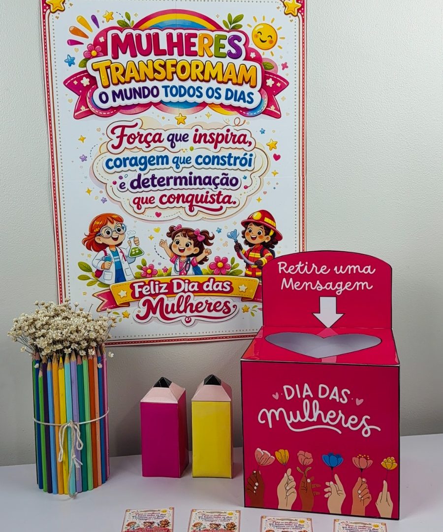 Painel + Caixa Mensagens Dia das Mulheres